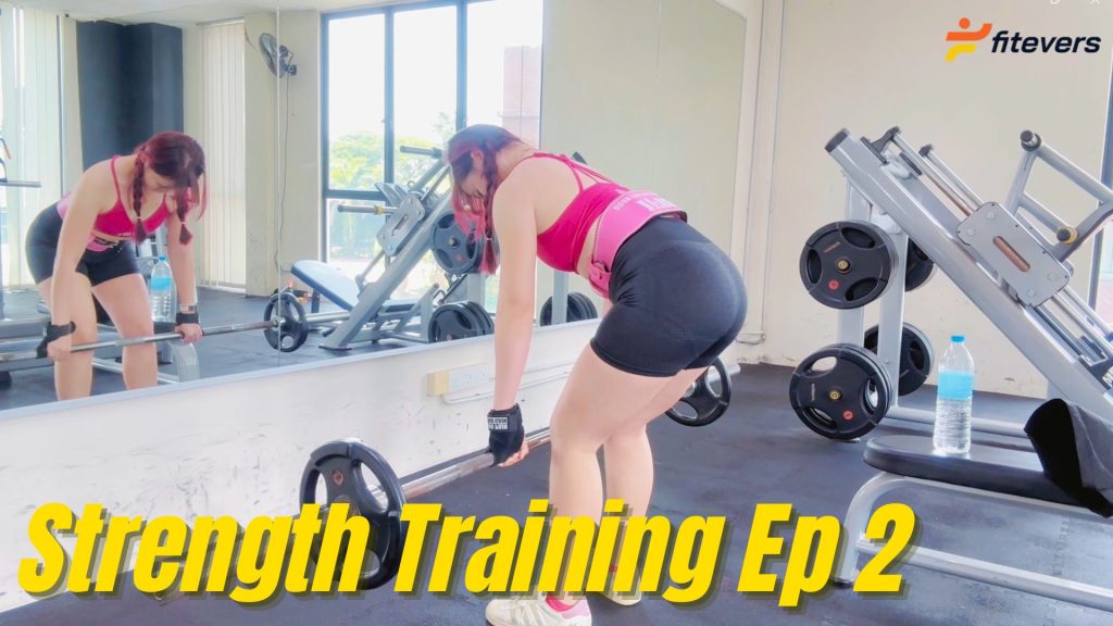 Strength Training Ep 2