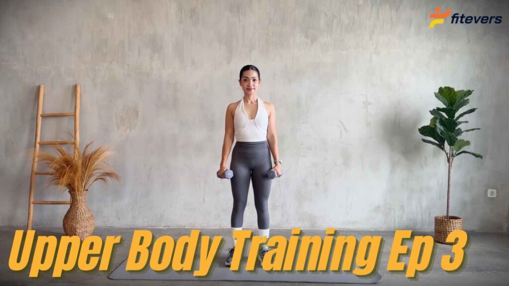 Upper Body Training Ep 3